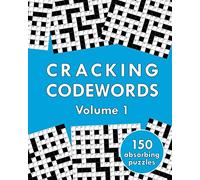 Cracking Codewords: Volume 1: 150 absorbing puzzles! (PuzzleNut’s Cracking Puzzles)