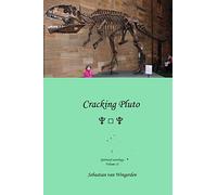 Cracking Pluto: 3 (spiritual astrology)