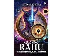 Cracking Rahu: Navigating Desire, FOMO, and Chaos