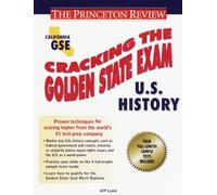 Cracking the Golden State Exam: U.s. History (Princeton Review)