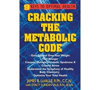 Cracking the Metabolic Code: 9 Keys to Optimal Health