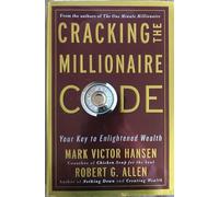 Cracking the Millionaire Code: Your Key to Enlightened Wealth