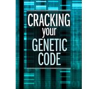 Cracking Your Genetic Code