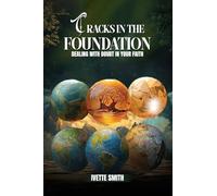 Cracks In The Foundation: Dealing With Doubt