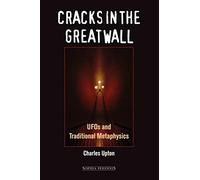 Cracks in the Great Wall: The UFO Phenomenon and Traditional Metaphysics
