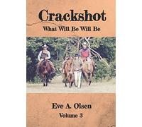 Crackshot: What Will Be Will Be