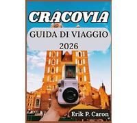 CRACOVIA GUIDA DI VIAGGIO 2026: Oltre la piazza principale: la guida di un abitante del posto ai segreti meglio custoditi di Cracovia