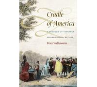 Cradle of America: A History of Virginia