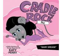 Cradle Rock - Lullaby Versions of Songs Recorded By Katy Perry