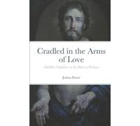 Cradled in the Arms of Love: Childlike Confidence as the Heart of Holiness