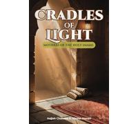 Cradles of Light: Mothers of the Holy Imams