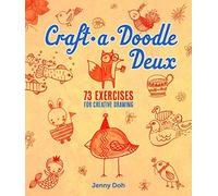 Craft-A-Doodle Deux: 73 Exercises for Creative Drawing