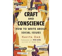 Craft and Conscience: How to Write about Social Issues