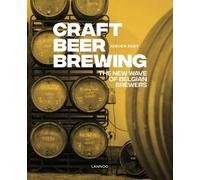 Craft Beer Brewing: The New Wave of Belgian Brewers