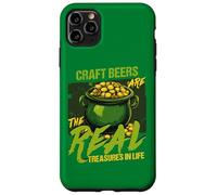Craft Beers Are The Real Treasures In Life Saint Patrick's Case for iPhone 11 Pro Max