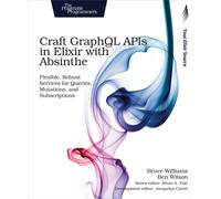 Craft GraphQL APIs in Elixir with Absinthe