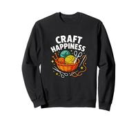 Craft Happiness Funny Knitting and Crochet Lover Sweatshirt