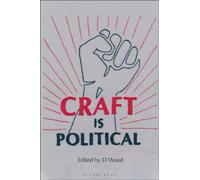 Craft is Political