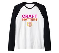 Craft Matters Raglan Baseball Tee