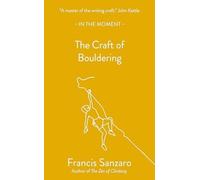 Craft of Bouldering - NEW Francis Sanzaro 2024