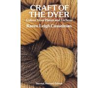 Craft of the Dyer: Colour from Plants and Lichens (Dover Crafts: Weaving & Dyeing)