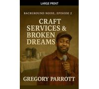 Craft Services & Broken Dreams (2)
