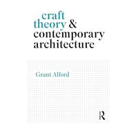 Craft Theory and Contemporary Architecture