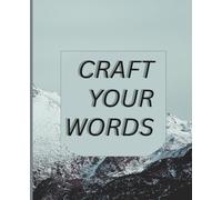 Craft Your Words: Beautiful Watercolor Flower lined Notebook for Writing, Journaling, Notes, and Daily Reflection