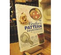 Crafters Pattern Source Book: 1, 000 Classic Motifs for Every Craft from around the World