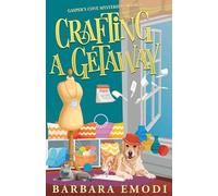Crafting a Getaway: Gasper's Cove Mysteries Book 4