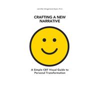 Crafting a New Narrative: A Simple CBT Visual Guide to Personal Transformation