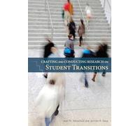 Crafting and Conducting Research on Student Transitions