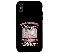 Crafting Crafty Hobby Scrapbooking Keeps Memories Alive Case for iPhone X/XS