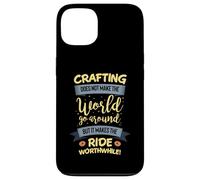 Crafting does not make the world go around but its worth the Case for iPhone 13