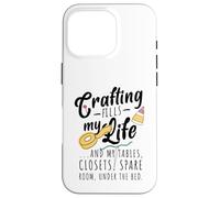 Crafting fills my life Case for iPhone 16 Pro