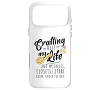 Crafting fills my life Case for iPhone 17 Pro Max