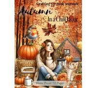 Crafting for Junk Journals Autumn in a Chill Hour Ephemera Book: High Quality Images Of Peoples, For Paper Crafts, Collage Art, and More. (Matte Paper)
