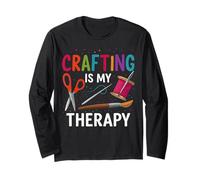 Crafting is My Therapy Hobby Art & Maker Design Long Sleeve T-Shirt