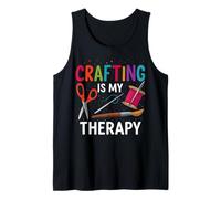 Crafting is My Therapy Hobby Art & Maker Design Tank Top