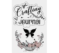 Crafting Journal Notebook: Lined Journal, 120 Pages, 6 x 9, Gift For Craft Lovers, Crafting Basket Matte Finish (Crafting Journal Journal)