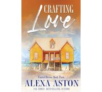 Crafting Love: 3 (Coastal Dreams)