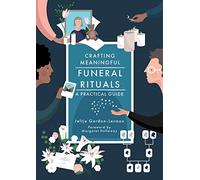 Crafting Meaningful Funeral Rituals
