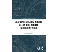 Crafting Museum Social Media for Social Inclusion Work