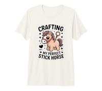 Crafting My Perfect Stick Horse Cute Pony Crafter Premium T-Shirt