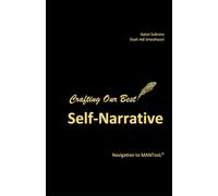 Crafting Our Best Self-Narrative: Navigation to MANTooL©