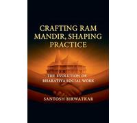 "Crafting Ram Mandir, Shaping Practice" The Evolution of Bharatiya Social Work