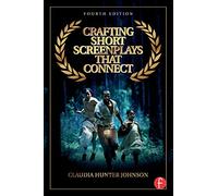 Crafting Short Screenplays That Connect
