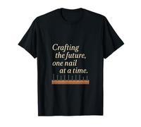 Crafting the Future, One Nail at a Time Graphic T-Shirt
