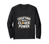 Crafting with Clover Power St Patricks Day Crafter Long Sleeve T-Shirt