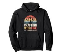 Crafting With Fire Carefully Maker Crafter Pullover Hoodie